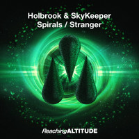 Holbrook & SkyKeeper - Spirals / Stranger