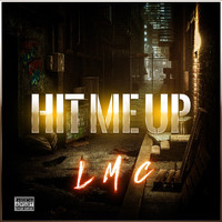 LMC - Hit Me Up (Explicit)