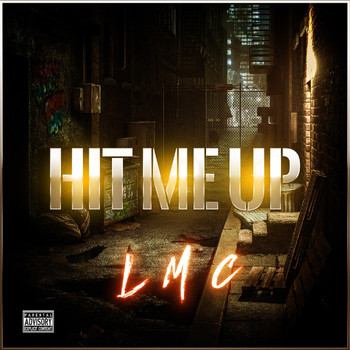 LMC - Hit Me Up (Explicit)