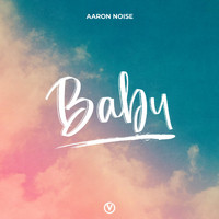 Aaron Noise - Baby