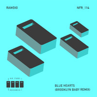 Rawdio - Blue Hearts (Brooklyn Baby Remix)