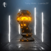 Tomy Wahl - Luanda EP