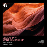 Ben Murphy - Want You Back EP