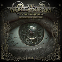 Bear McCreary - The World of Steam: The Clockwork Heart