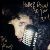 Raya Yarbrough - Holler Down to Your Girl
