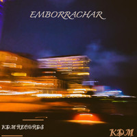 Kdm - Emborrachar (Explicit)