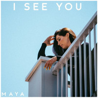 Maya - I See You