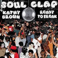 Soul Clap - Ready To Freak