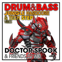 DoctorSpook, Dubstep Spook - Drum & Bass Jungle Hardcore & Tech Step Vibes (DJ Mix)