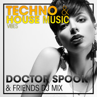 DoctorSpook, Dubstep Spook, DJ Acid Hard House - Techno & House Music Vibes (DJ Mix)