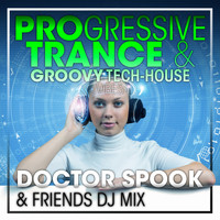 DoctorSpook, Goa Doc - Progressive Trance & Groovy Tech-House Vibes (DJ Mix)