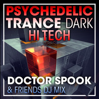 DoctorSpook, Goa Doc - Psychedelic Trance Dark Hi Tech Vibes (DJ Mix)