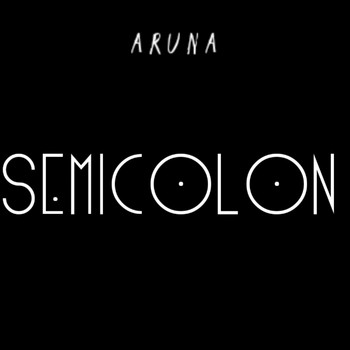 Aruna - Sem;colon (Explicit)
