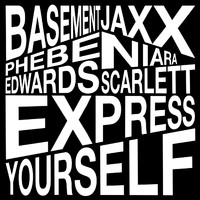 Basement Jaxx - Express Yourself