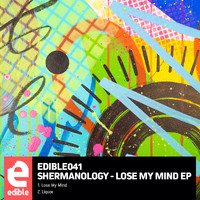 Shermanology - Lose My Mind