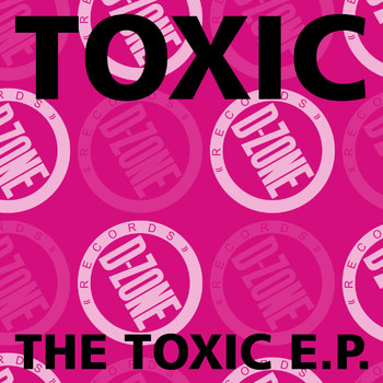 Toxic - the toxic e.p.