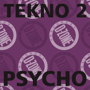 tekno 2 - psycho
