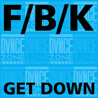 f/b/k - get down