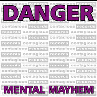 Danger - mental mayhem