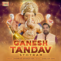 Shankar Mahadevan - Ganesh Tandav Stotram