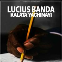 Lucius Banda - Kalata Yachinayi
