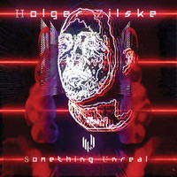 Holger Zilske - Something Unreal