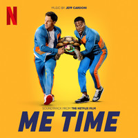 Jeff Cardoni - Me Time (Soundtrack from the Netflix Film)