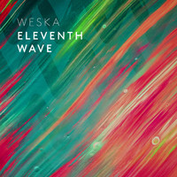 Weska - Eleventh Wave