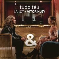 Sandy, Vitor Kley - Tudo Teu