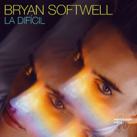 Bryan Softwell - La Difícil