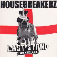 Housebreakerz - Last Stand