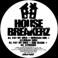 Housebreakerz - Pay My Dues