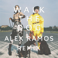 Geranimo & Mikey - Walk the Dog (Alex Ramos Remix)