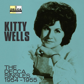 Kitty Wells - The Decca Singles 1954-1955
