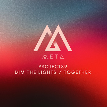 Project89 - Dim The Lights/Together