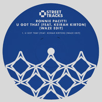 Ronnie Pacitti - U Got That (feat Keirah Kirton) (Waze Edit)
