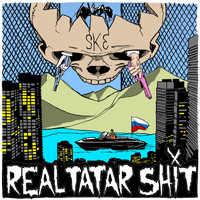 SKE - REAL TATAR SHIT (Explicit)
