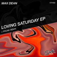 Max Dean - Loving Saturday