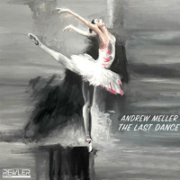 Andrew Meller - The Last Dance