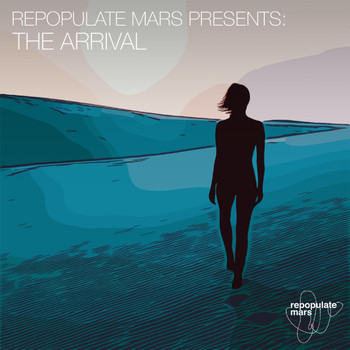Various Artists - Repopulate Mars presents The Arrival