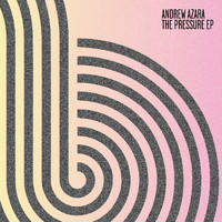Andrew Azara - The Pressure EP