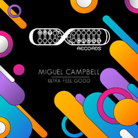 Miguel Campbell - Ultra Feel Good