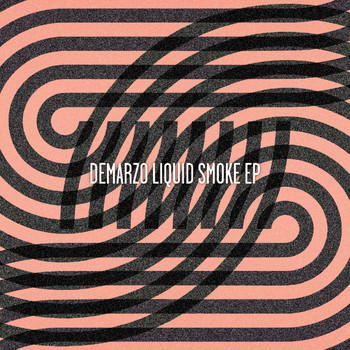 DeMarzo - Liquid Smoke EP