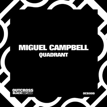 Miguel Campbell - Quadrant