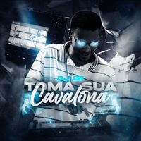 DJ 2B - Toma Sua Cavalona (Explicit)