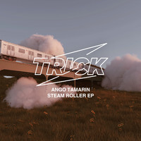 Ango Tamarin - Steamroller EP