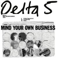 Delta 5 - Mind Your Own Business (Remaster)