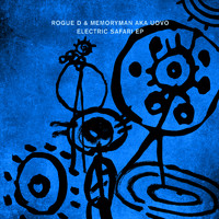 Rogue D & Memoryman AKA Uovo, Roman Flügel - Electric Safari EP