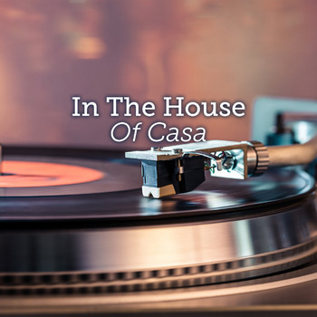 Various Artists - In the House of Casa