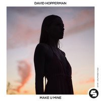 David Hopperman - Make U Mine